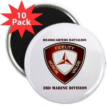 HB3MD - A01 - 01 - Headquarters Bn - 3rd MARDIV with Text - 2.25" Magnet (10 pack) - Click Image to Close